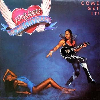 RICK JAMES - Come Get It