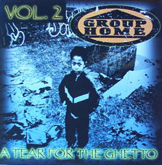 GROUP HOME - A Tear For The Ghetto Vol. 2
