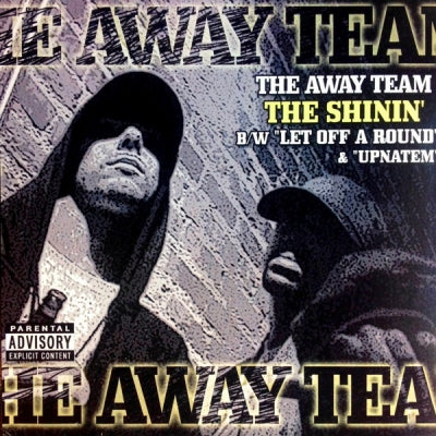THE AWAY TEAM - The Shinin' / Let Off A Round / UpNAtem
