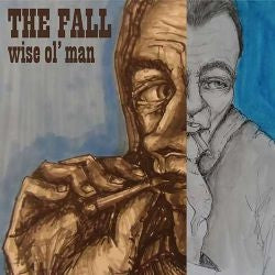 THE FALL - Wise Ol' Man