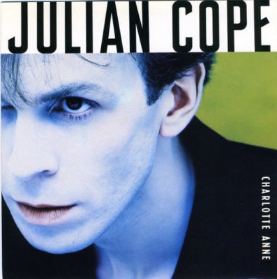 JULIAN COPE - Charlotte Anne