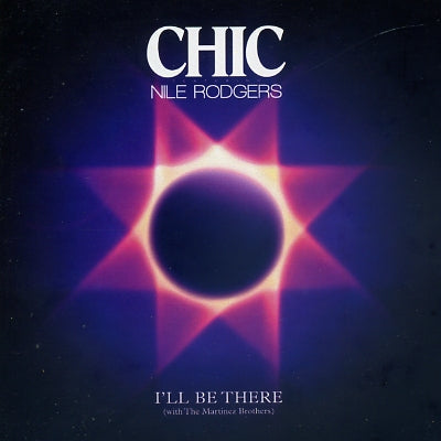 CHIC FEATURING NILE RODGERS - I'll Be There