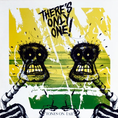 TONES ON TAIL - There's Only One!