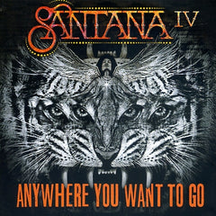 SANTANA - Anywhere You Want To Go
