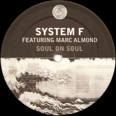 SYSTEM F FEATURING MARC ALMOND - Soul On Soul