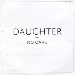 DAUGHTER - No Care