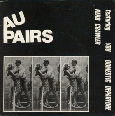 AU PAIRS - You / Domestic Departure / Kerb Crawler