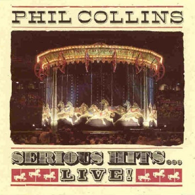 PHIL COLLINS - Serious Hits...Live!