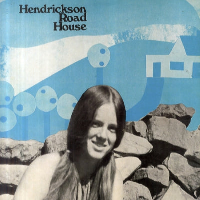 HENDRICKSON ROAD HOUSE - Hendrickson Road House
