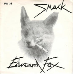 SMACK - Edward Fox / Come Again