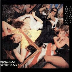 PRIMAL SCREAM - Tomorrow Ends Today