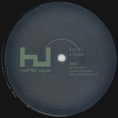 BURIAL - Kindred / Loner / Ashtray Wasp