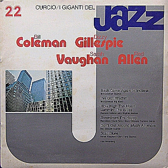 BILL COLEMAN / DIZZY GILLESPIE / SARAH VAUGHAN / RED ALLEN - Giganti Del Jazz Vol. 22
