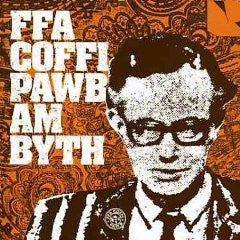FFA COFFI PAWB - Am Byth