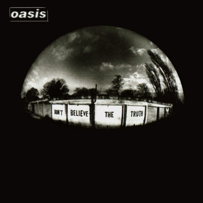 OASIS - Don't Believe The Truth