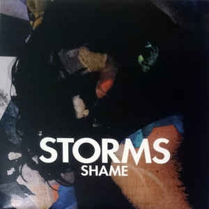 STORMS - Shame / Girl