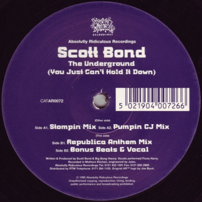 SCOTT BOND - The Underground (You Just Can't Hold It Down)