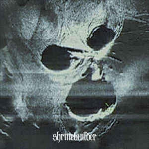 SHRINEBUILDER - Live