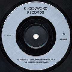 THE TEENAGE FILMSTARS - (There's A) Cloud Over Liverpool