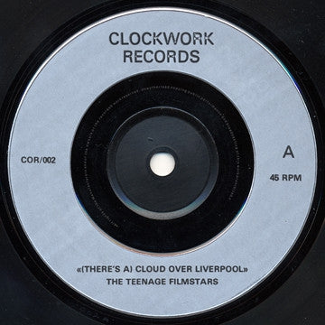 THE TEENAGE FILMSTARS - (There's A) Cloud Over Liverpool