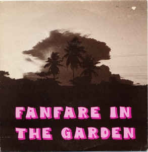 ESSENTIAL LOGIC - Fanfare In The Garden / The Captain