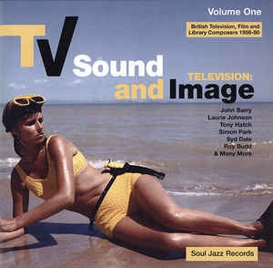 VARIOUS ARTISTS - TV Sound And Image: British Television, Film And Library Composers 1956 - 80, Volume One