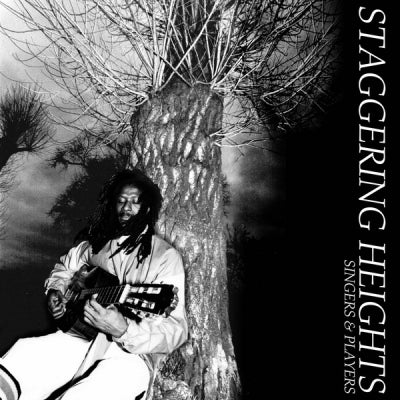SINGERS & PLAYERS - Staggering Heights