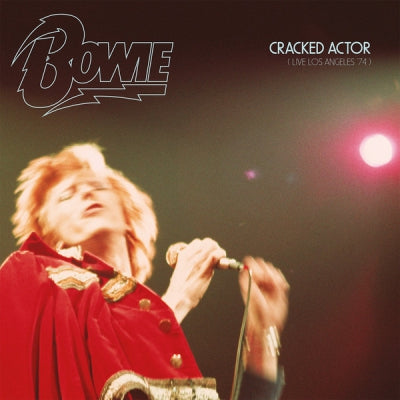 DAVID BOWIE - Cracked Actor (Live Los Angeles '74)