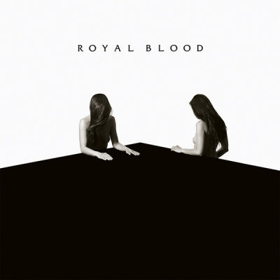 ROYAL BLOOD - How Did We Get So Dark?