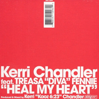 KERRI CHANDLER FEAT. TREASE FENNIE - Heal My Heart