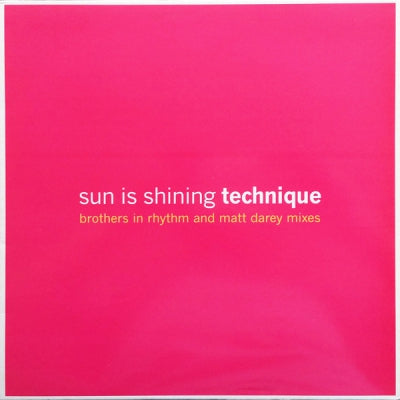 TECHNIQUE - Sun Is Shining
