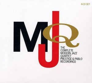 THE MODERN JAZZ QUARTET - The Complete Modern Jazz Quartet Prestige & Pablo Recordings