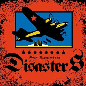 ROGER MIRET & THE DISASTERS - Roger Miret & The Disasters