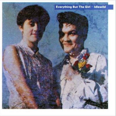 EVERYTHING BUT THE GIRL - Idlewild