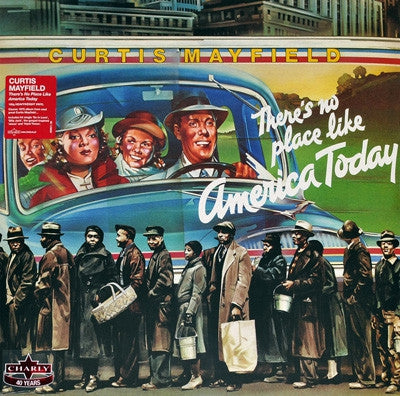CURTIS MAYFIELD  - There's No Place Like America Today