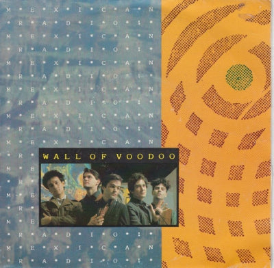 WALL OF VOODOO - Mexican Radio / Call Of The West