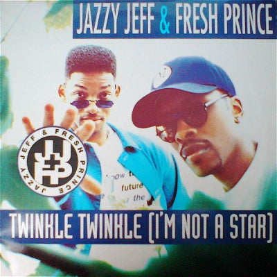 JAZZY JEFF & THE FRESH PRINCE - Twinkle Twinkle (I'm Not A Star)