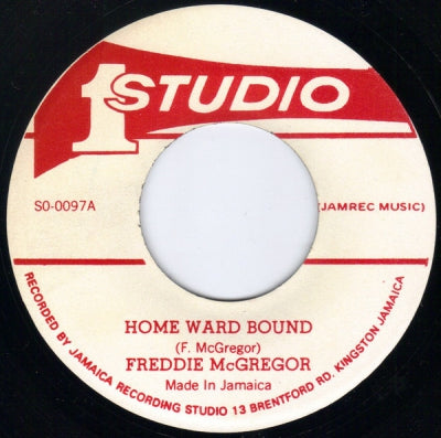 FREDDIE MCGREGOR / FREDDIE & BRENTFORD ROCKERS - Home Ward Bound / Home Ward Version