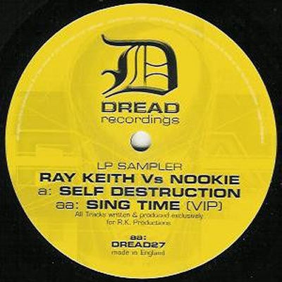 RAY KEITH VS NOOKIE - LP Sampler - Self Destruction / Sing Time (VIP)