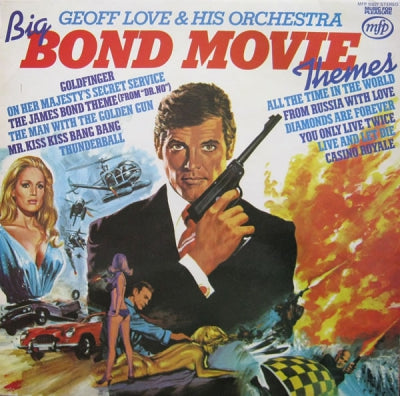 GEOFF LOVE & HIS ORCHESTRA  - Big Bond Movie Themes