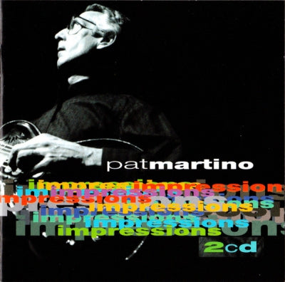 PAT MARTINO  - Impressions