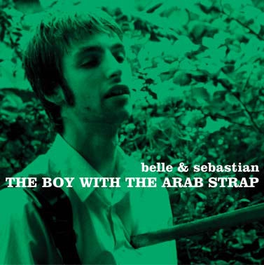 BELLE AND SEBASTIAN - The Boy With The Arab Strap
