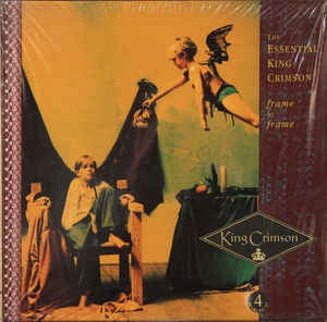 KING CRIMSON - The Essential King Crimson: Frame By Frame