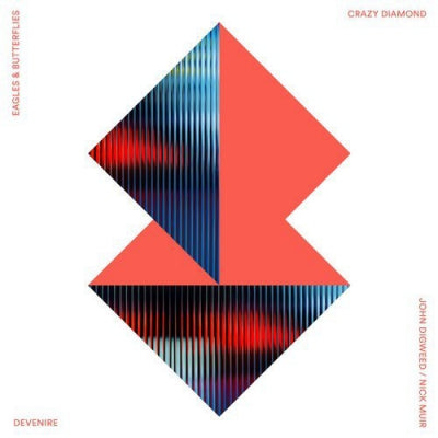 EAGLES & BUTTERFLIES, JOHN DIGWEED & NICK MUIR - Crazy Diamond / Divenire