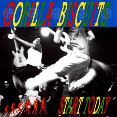 GORILLA BISCUITS - Start Today