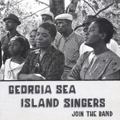 GEORGIA SEA ISLAND SINGERS - Join The Band