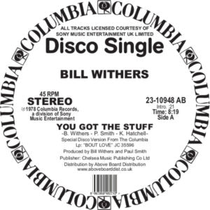 BILL WITHERS - You Got The Stuff