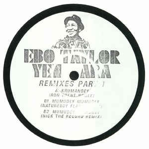 EBO TAYLOR - Yen Ara: Remixes Part 1