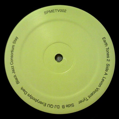 LEVON VINCENT / DJ QU / BLACK JAZZ CONSORTIUM - Earth Tones 2 :- Tyner / Everybodys Dark / Stay
