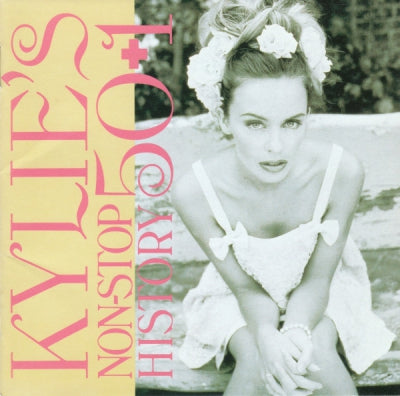 KYLIE MINOGUE - Kylie's Non-Stop History 50+1
